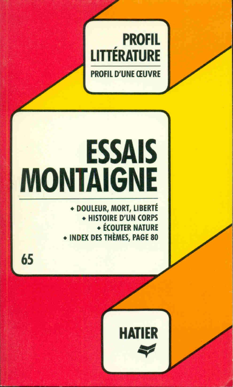 Profil D'Une Oeuvre Essais : Montaigne 9782218046216