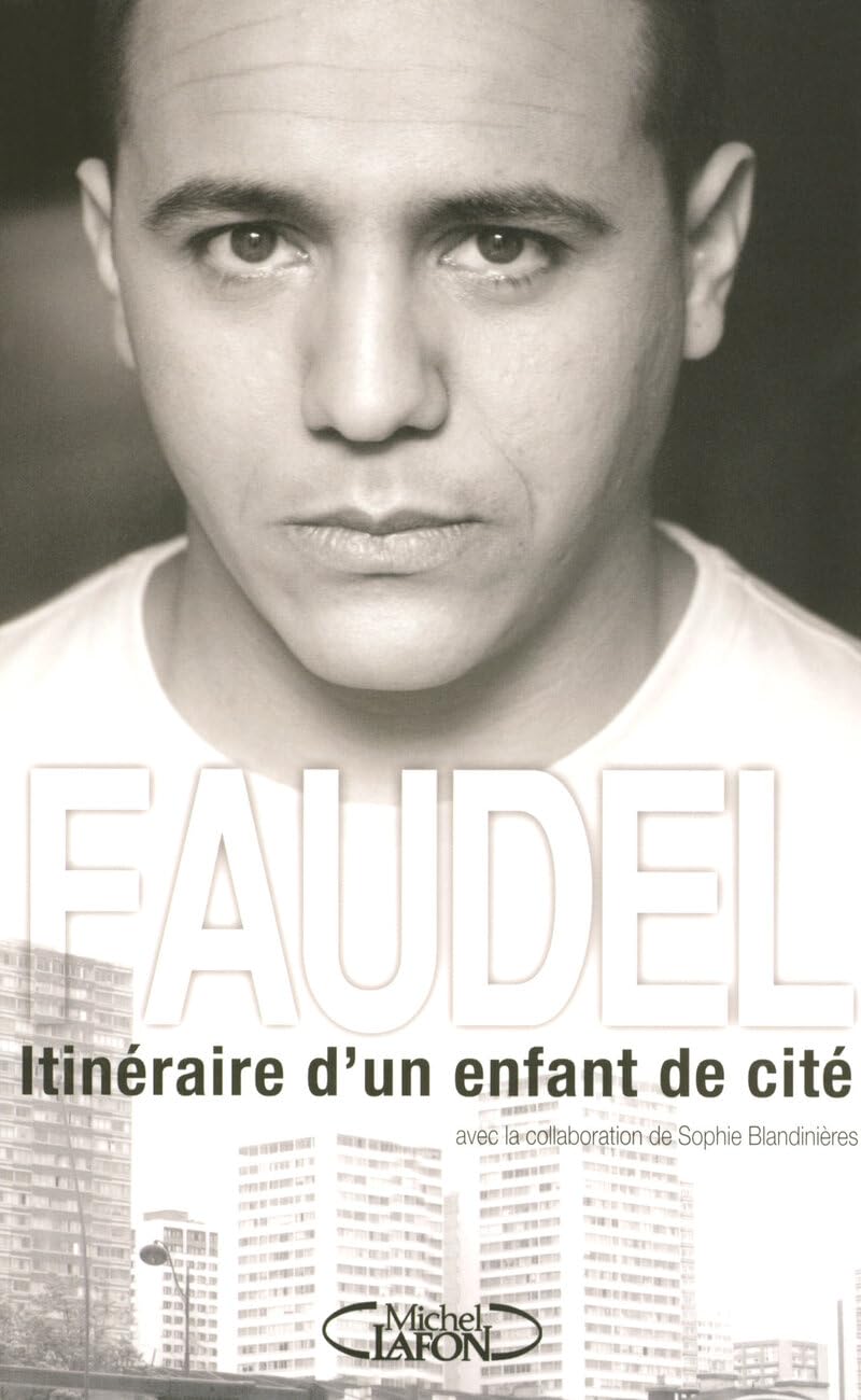 Faudel itinéraire d'un enfant de cité 9782749907789