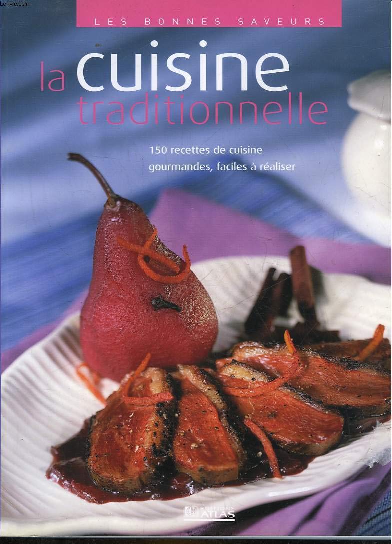 Les Bonnes Saveurs de la cuisine traditionnelle 9782723442862
