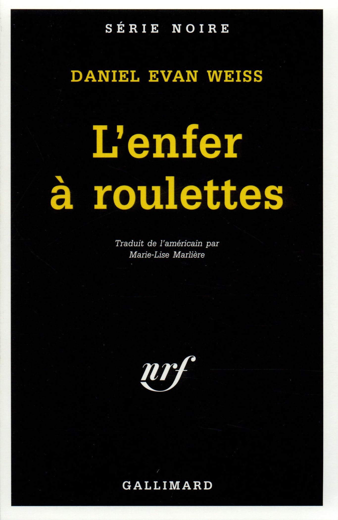 L'enfer à roulettes 9782070499045