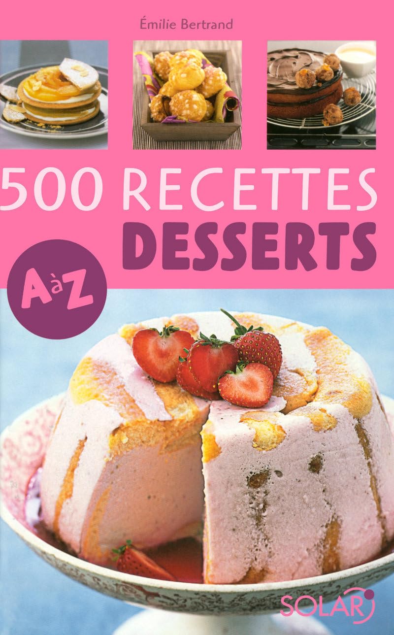 500 desserts de A à Z 9782263046506