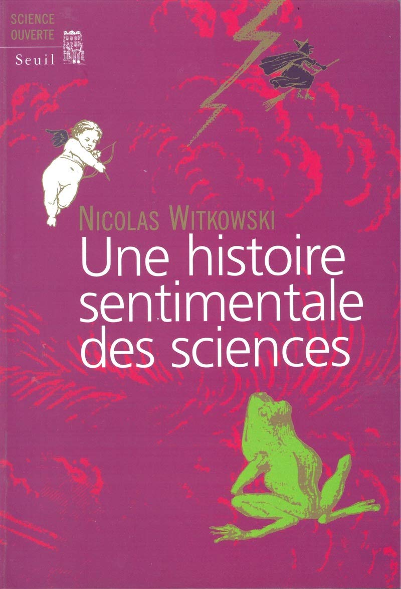 Une histoire sentimentale des sciences 9782020572170