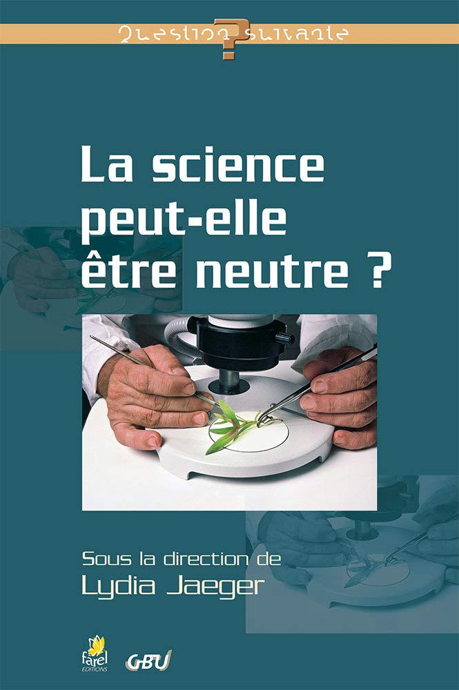 La science peut-elle être neutre? 9782863143933