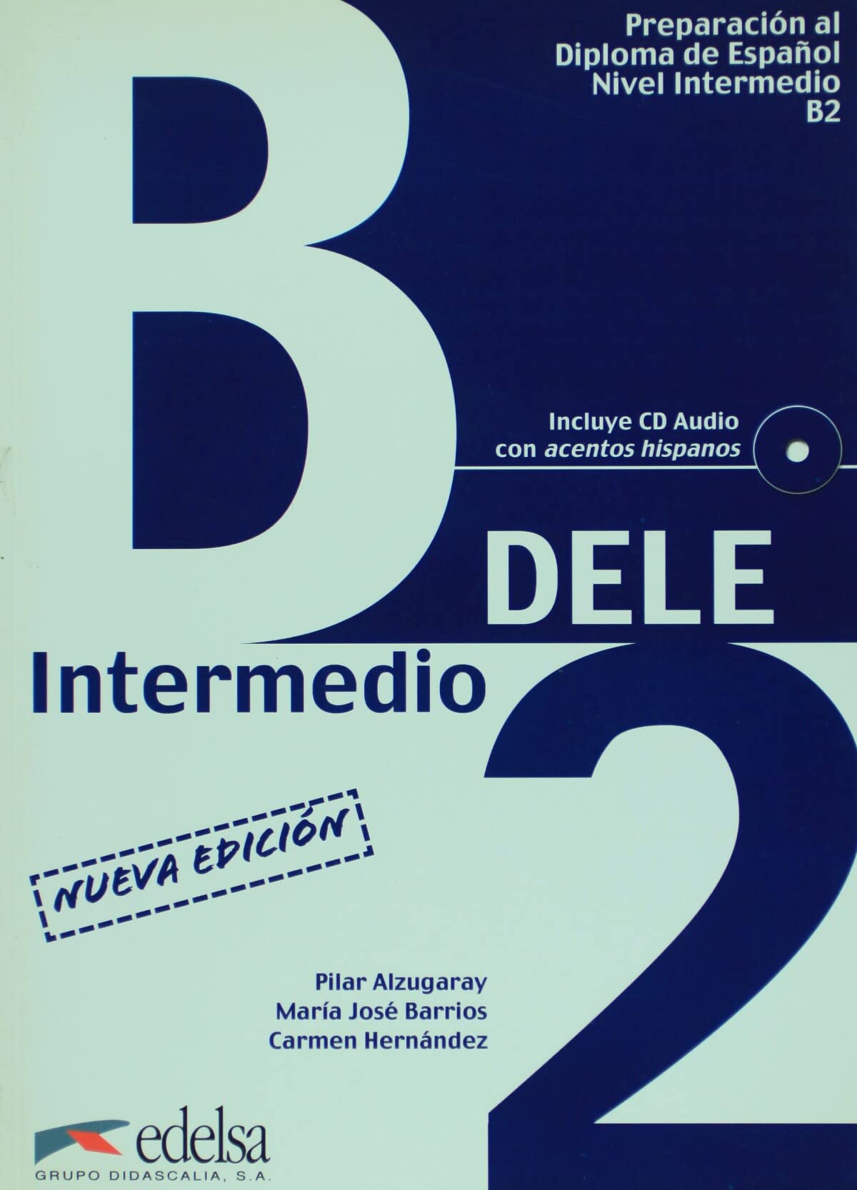 Dele Intermedio B2.: Libro con cd audio 9788477113348