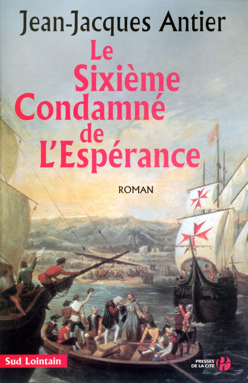 Le sixième condamné de l'espérance 9782258065543