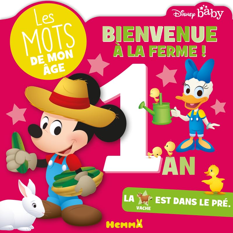 Disney Baby - Les mots de mes 1an - Bienvenue à la ferme ! - Livre d'éveil - Dès 12 mois 9782508053689