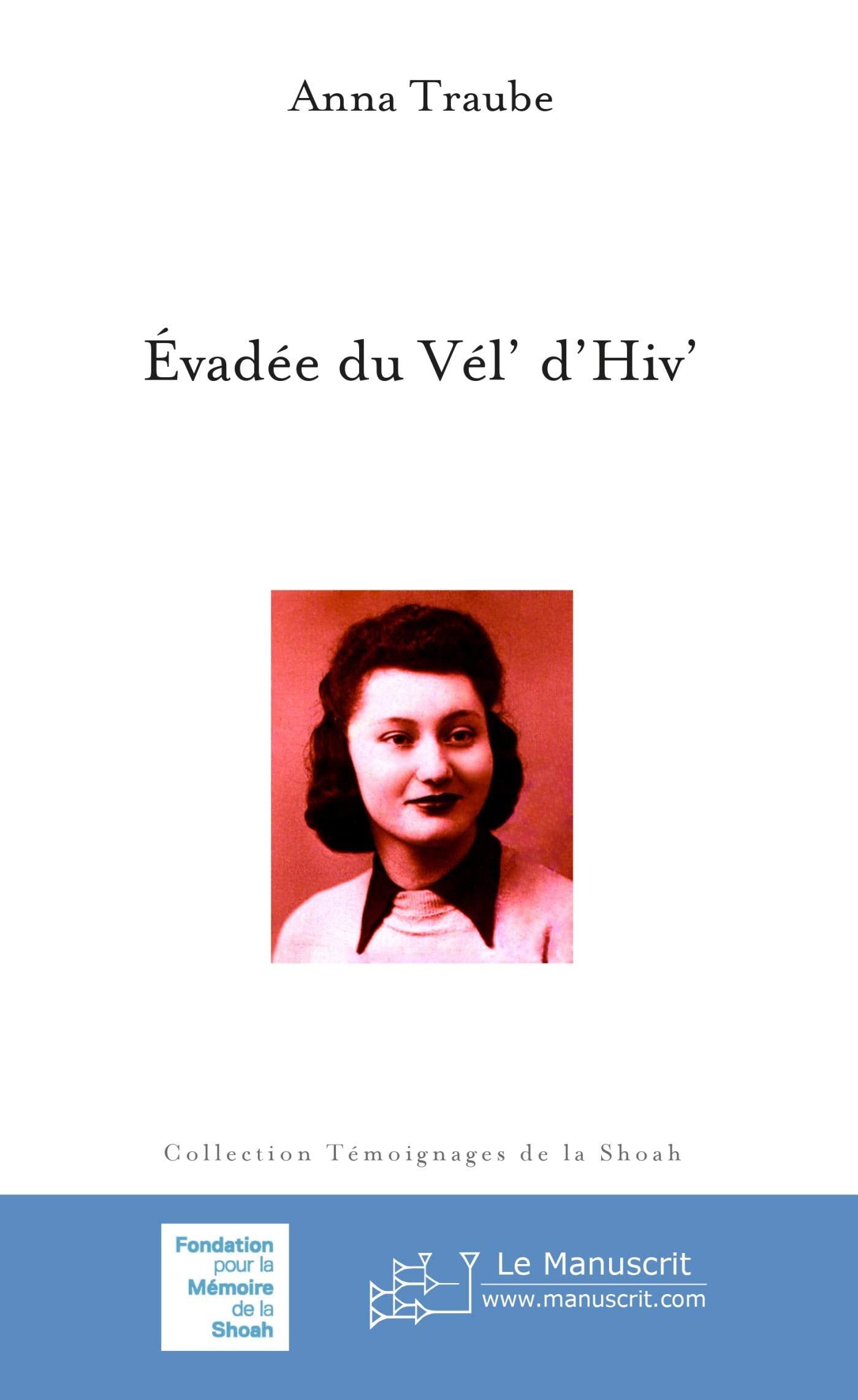 Évadée du Vél'd'Hiv' 9782748153187