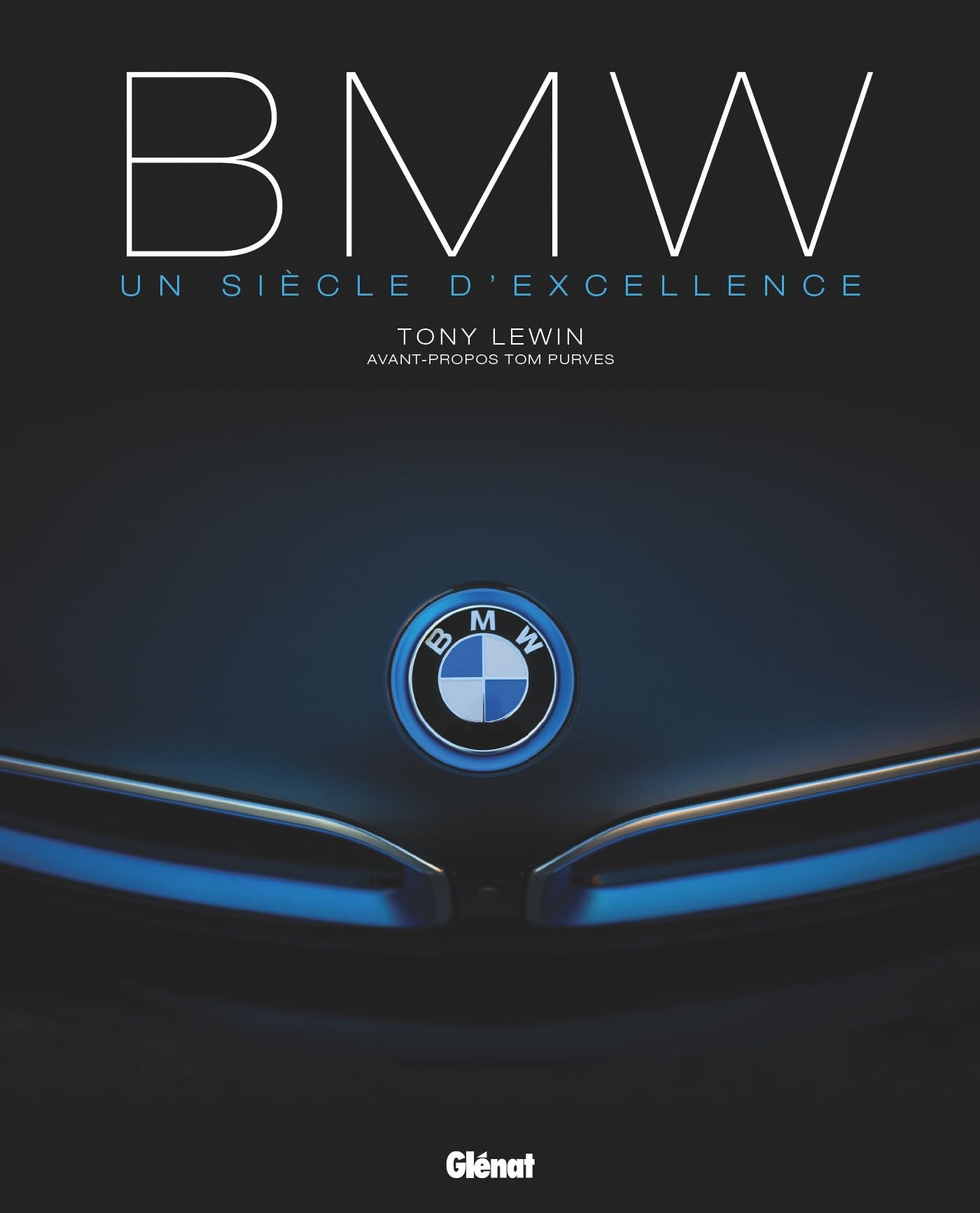 BMW Un siècle d'excellence 3e édition 9782344070314