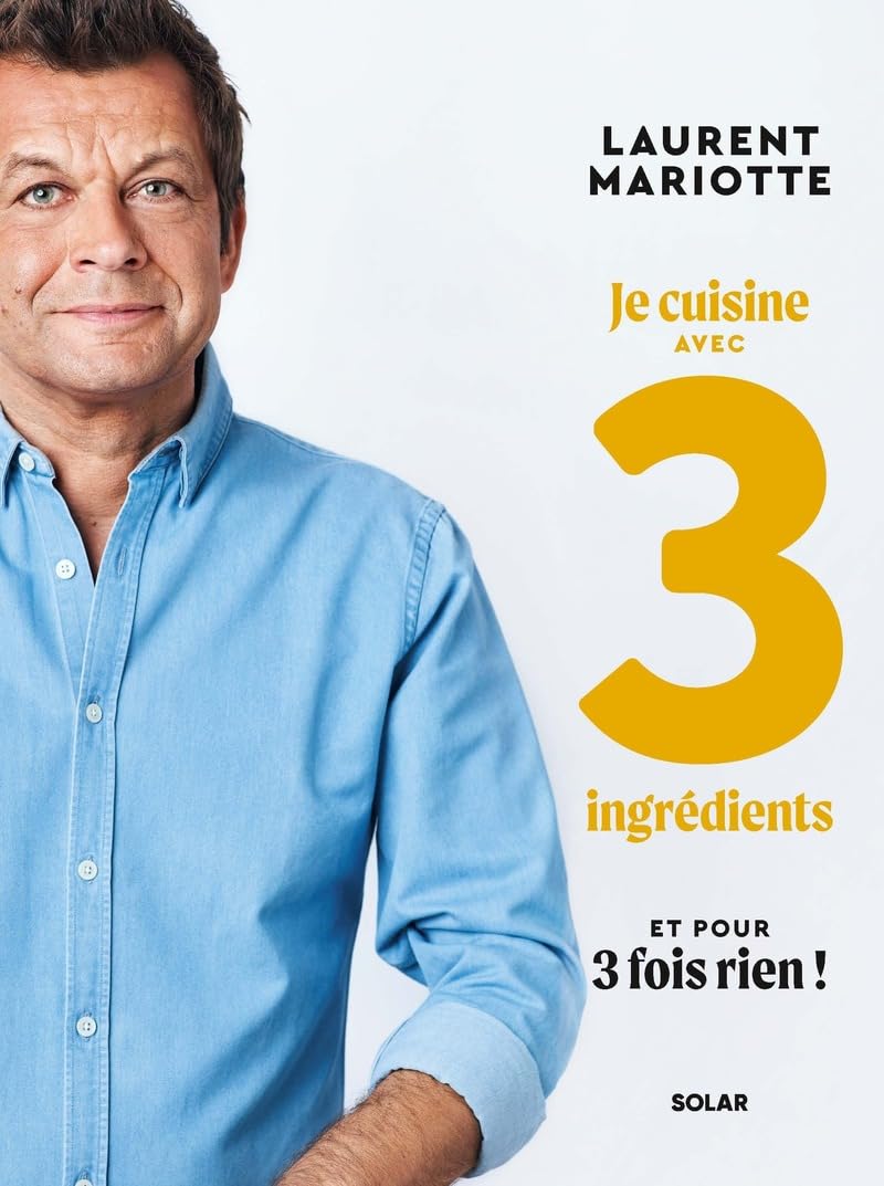 Je cuisine avec 3 ingrédients et pour 3 fois rien ! 9782263184918