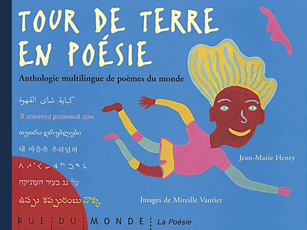 Tour de terre en poésie - Anthologie multilingue de poèmes du monde 9782912084095