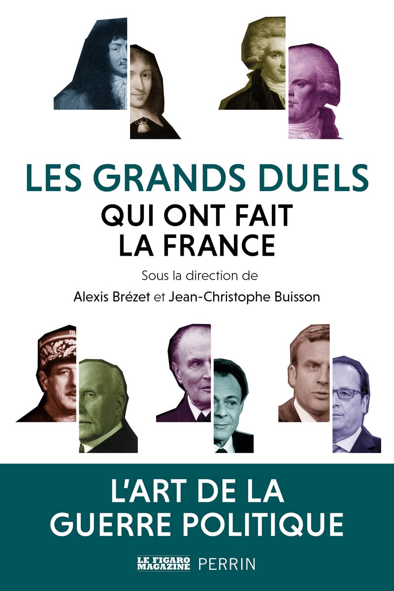 Les grands duels qui ont fait la France 9782262099527