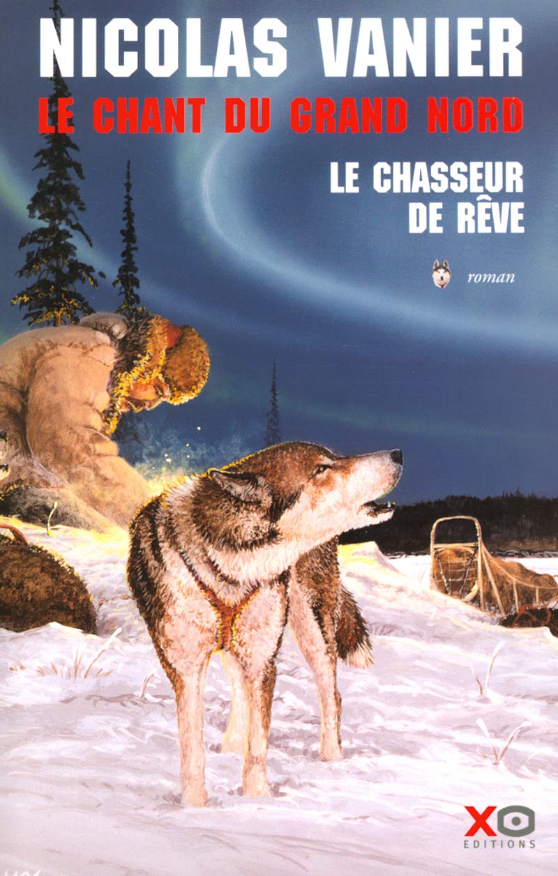 Le Chant du Grand Nord, tome 1 9782845630383