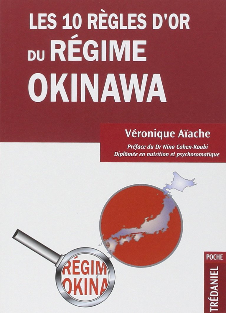 Les 10 règles d'or du régime okinawa 9782844458254