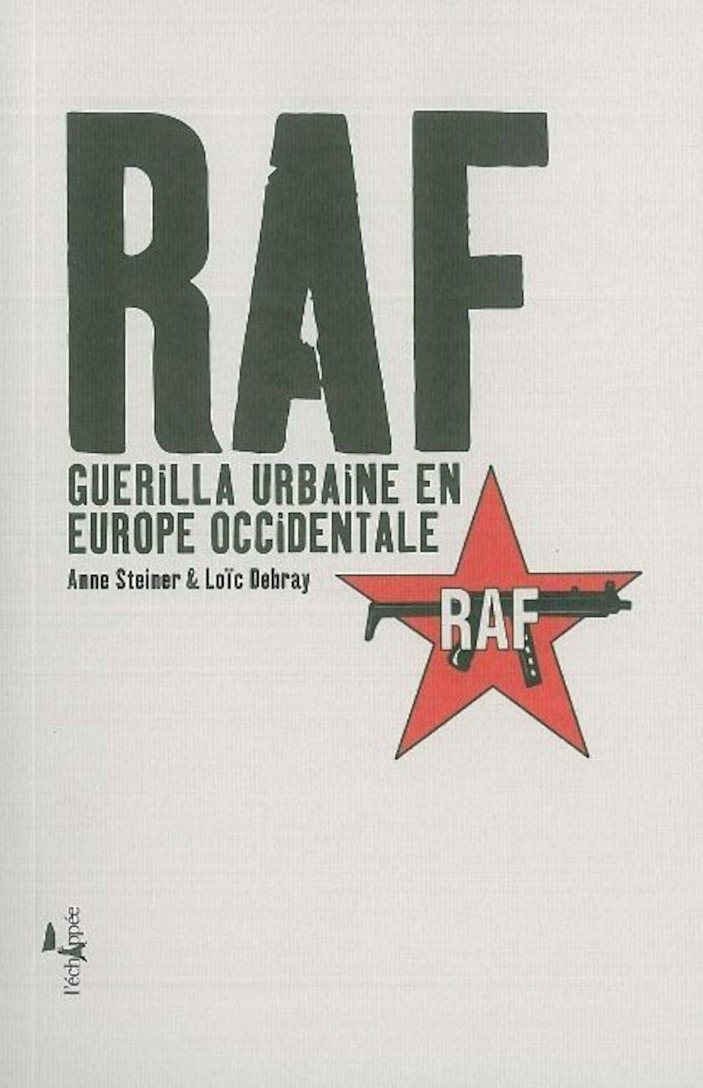 RAF: Guerilla urbaine en Europe occidentale 9782915830057