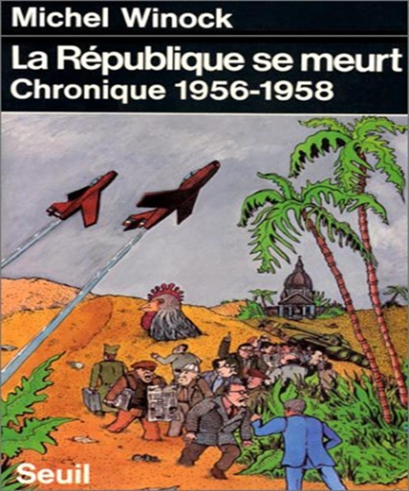 La République se meurt. Chronique (1956-1958) 9782020048460