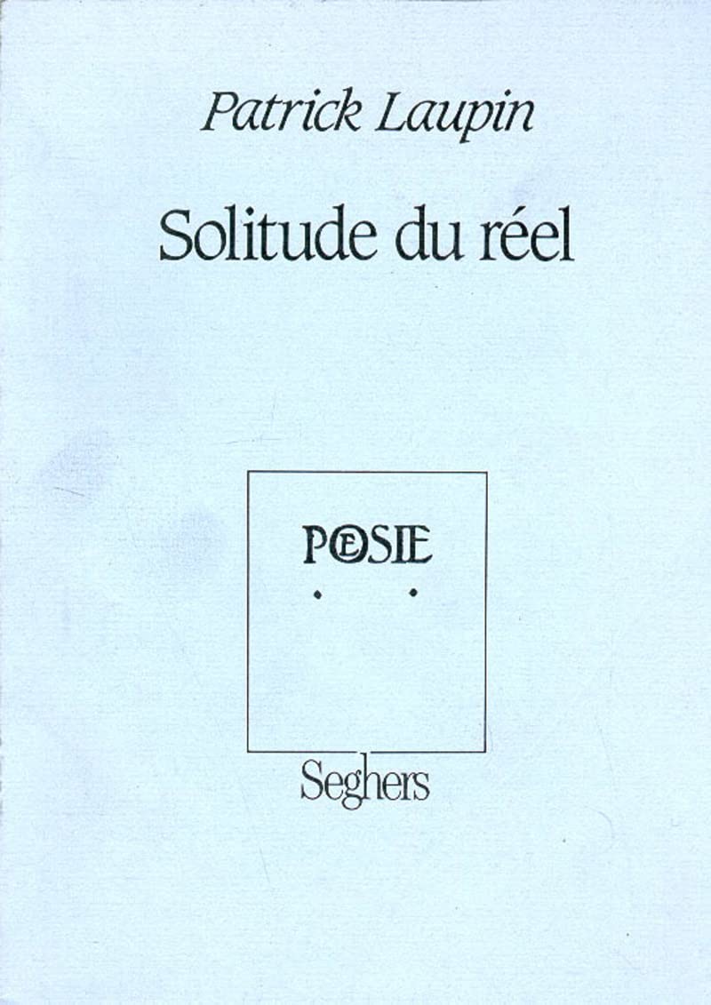 La solitude du réel 9782232102677