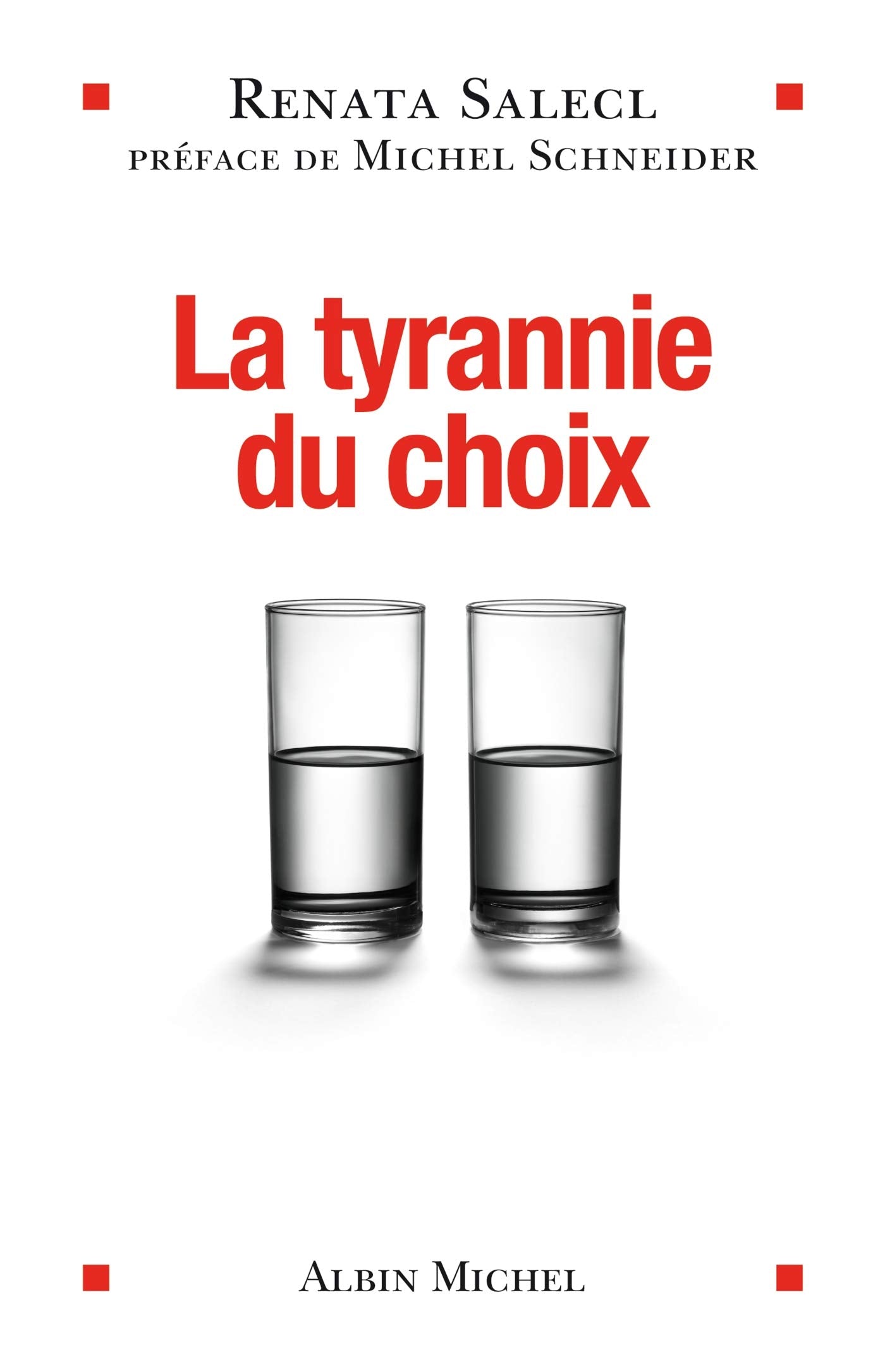 La Tyrannie du choix 9782226243843