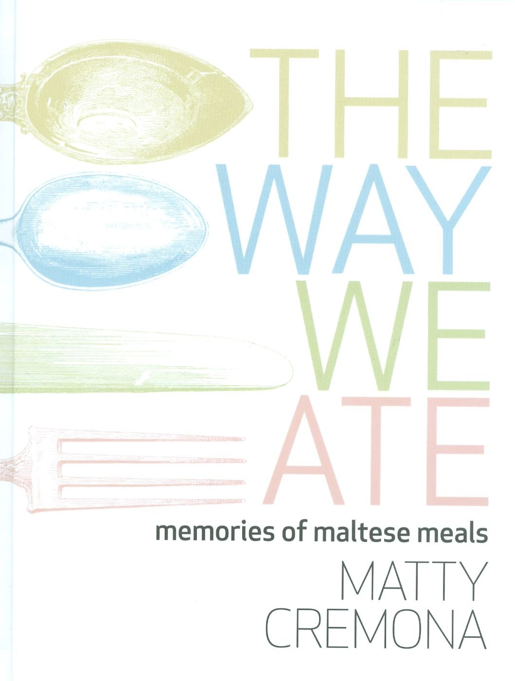 The Way We Ate 9789993273264