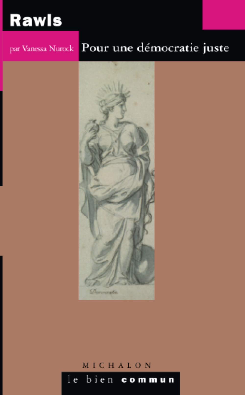 Rawls: Pour une démocratie juste 9782841863075
