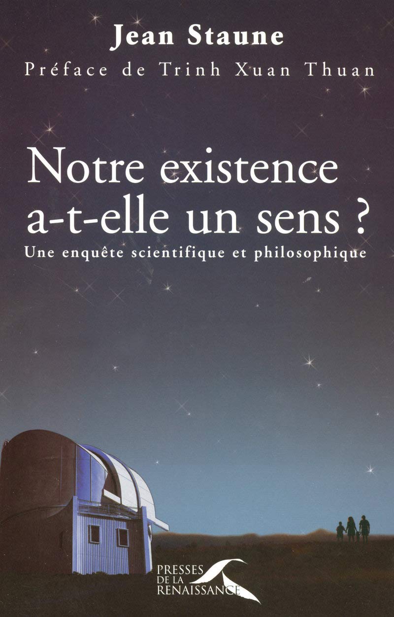 Notre existence a-t-elle un sens ? Une enquête scientifique et philosophique 9782856169698