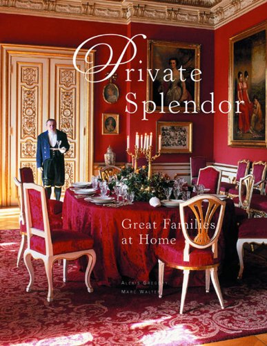 Private Splendor: Great Families at Home 9780865651708