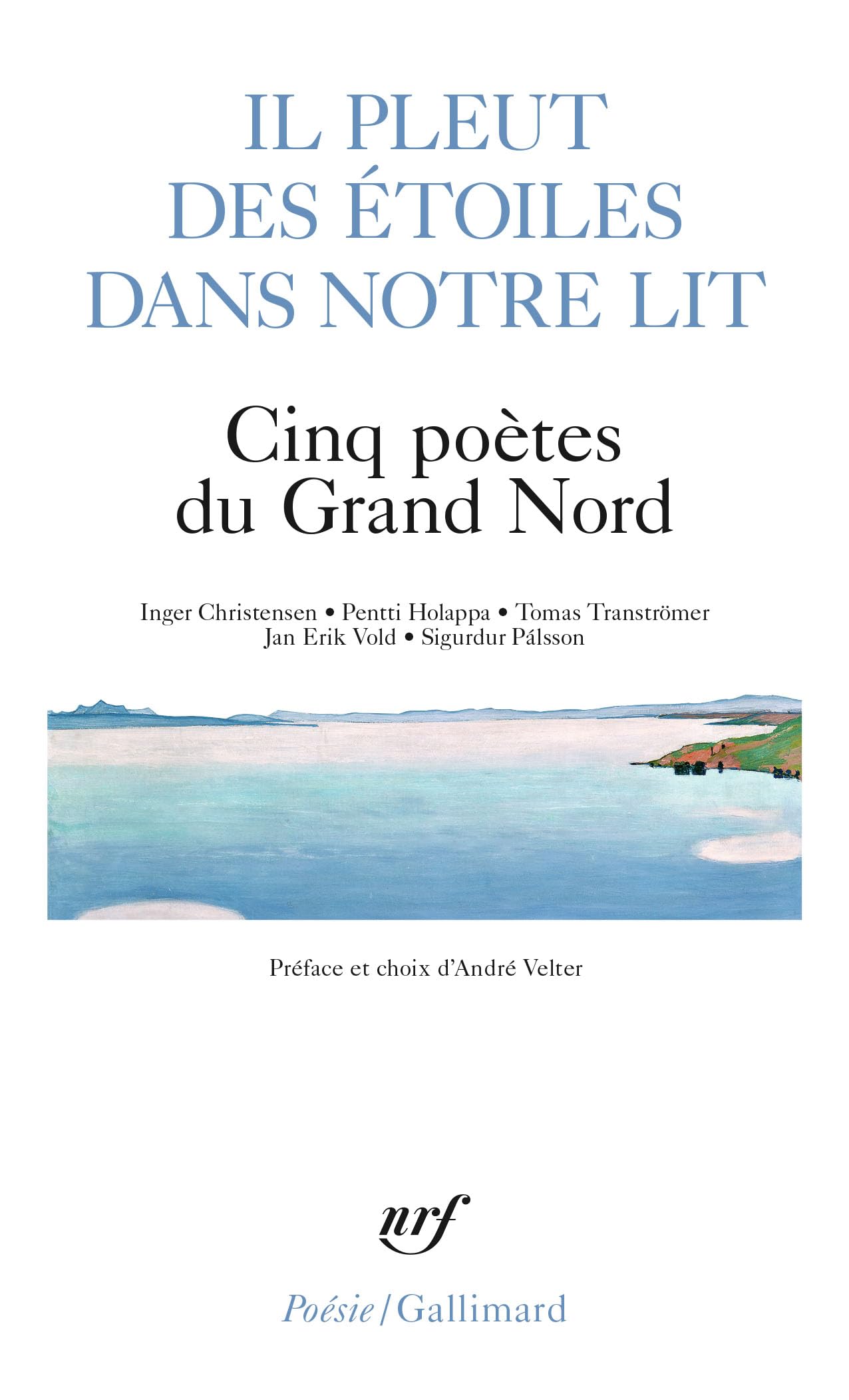 Il pleut des étoiles dans notre lit: Cinq poètes du Grand Nord 9782070447060