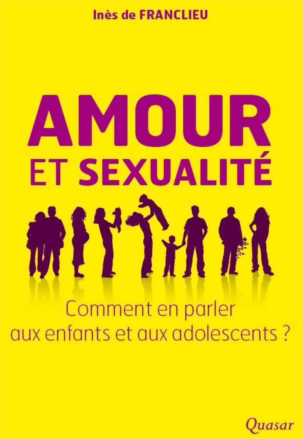 Amour et sexualité, comment en parler aux enfants et aux adolescents ? 9782369690351