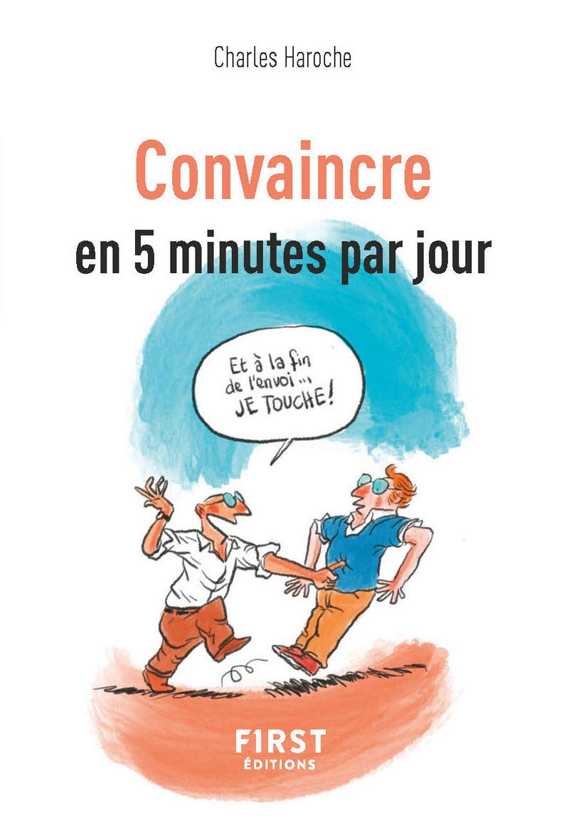 Petit livre de - Convaincre en 5 mn par jour 9782412053812