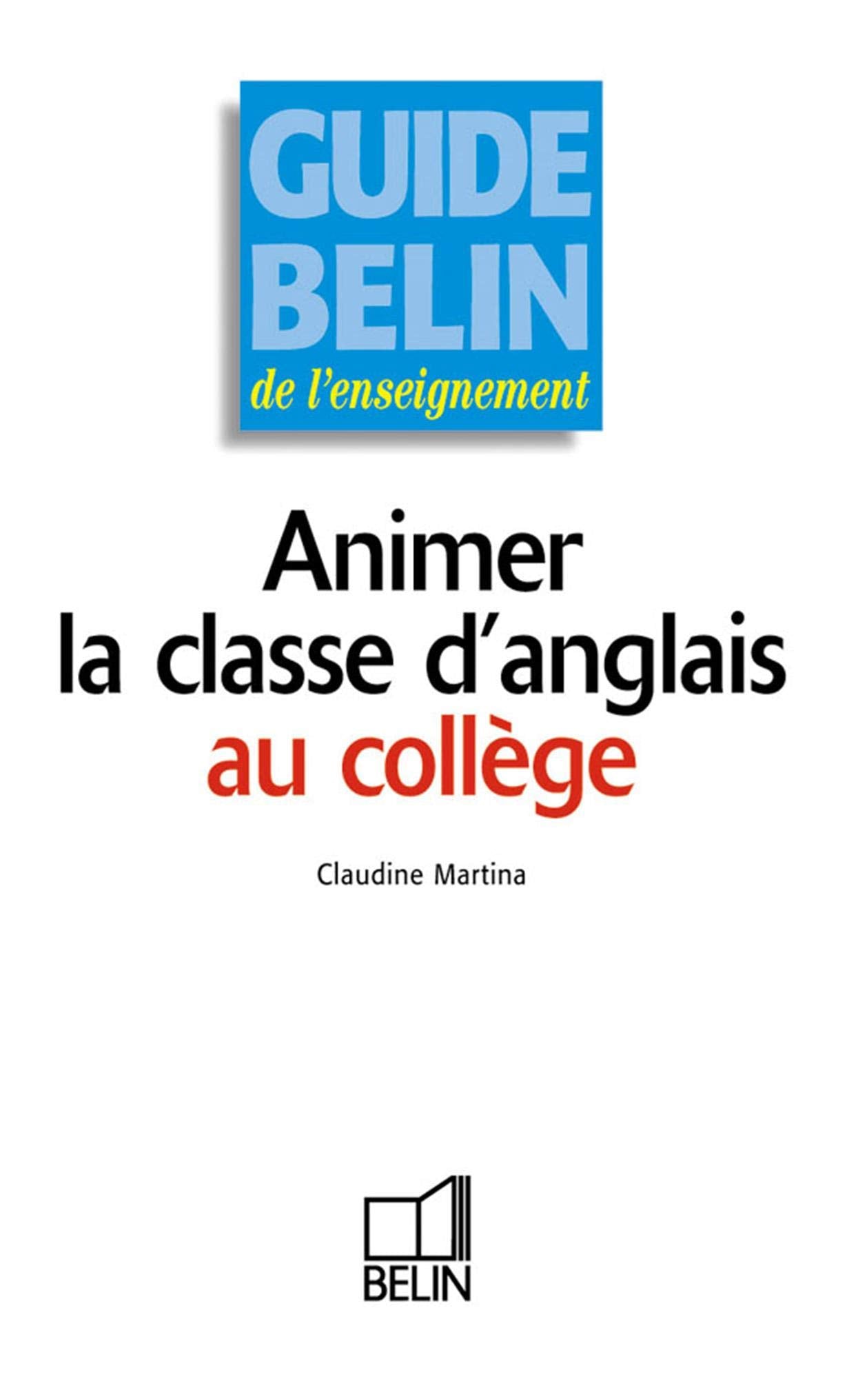 Animer la classe d'anglais au collège 9782701121185