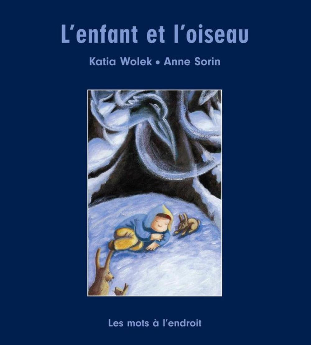 L'enfant et l'oiseau 9782351231012