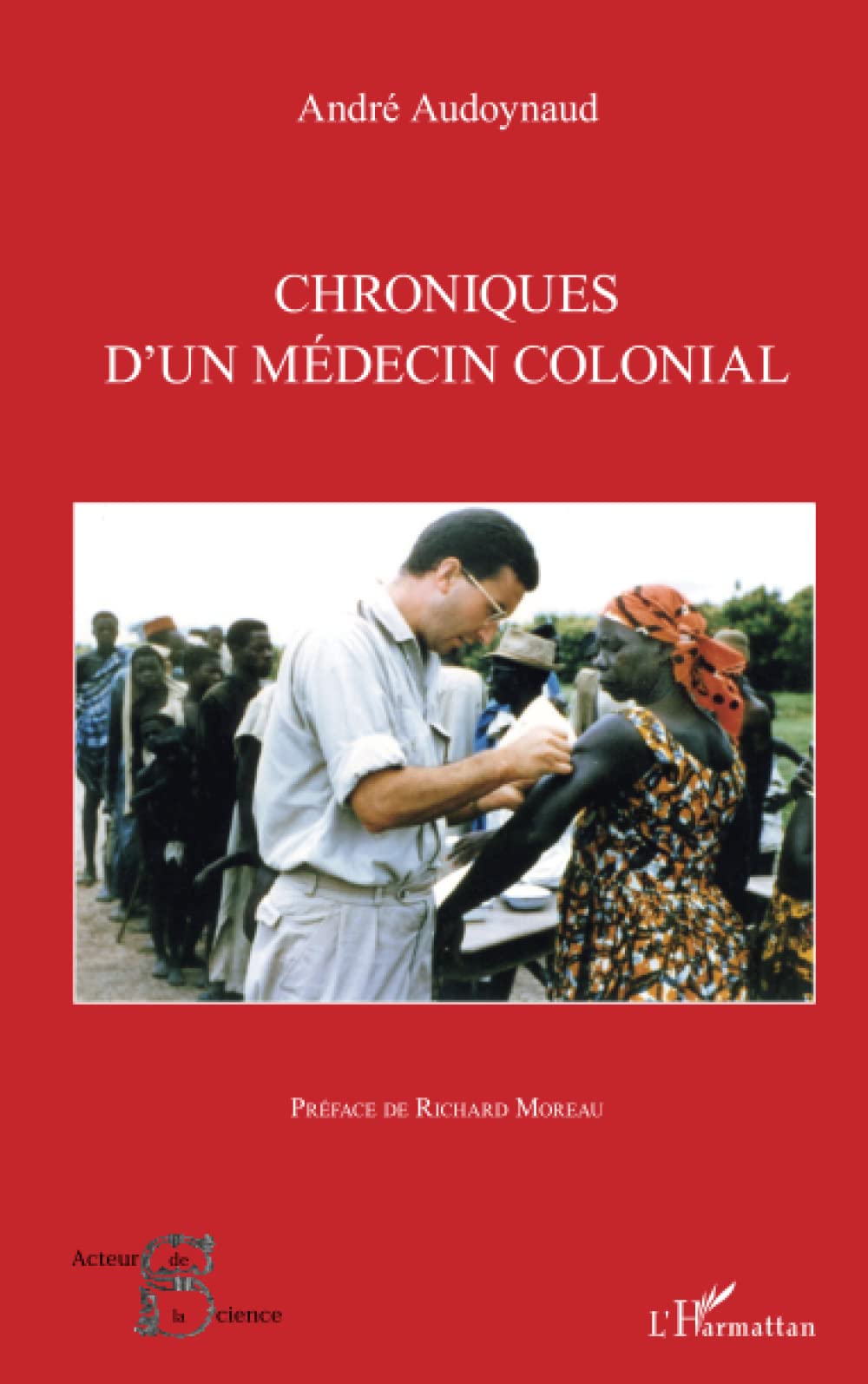 Chroniques d'un médecin colonial 9782296545175