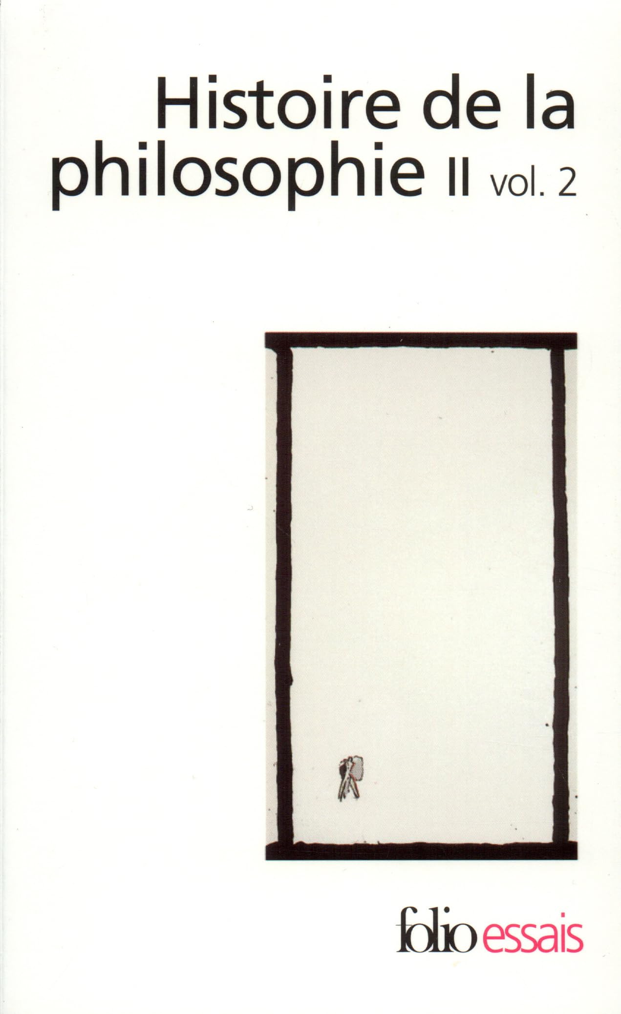Histoire de la philosophie, tome 2, volume 2 9782070407804