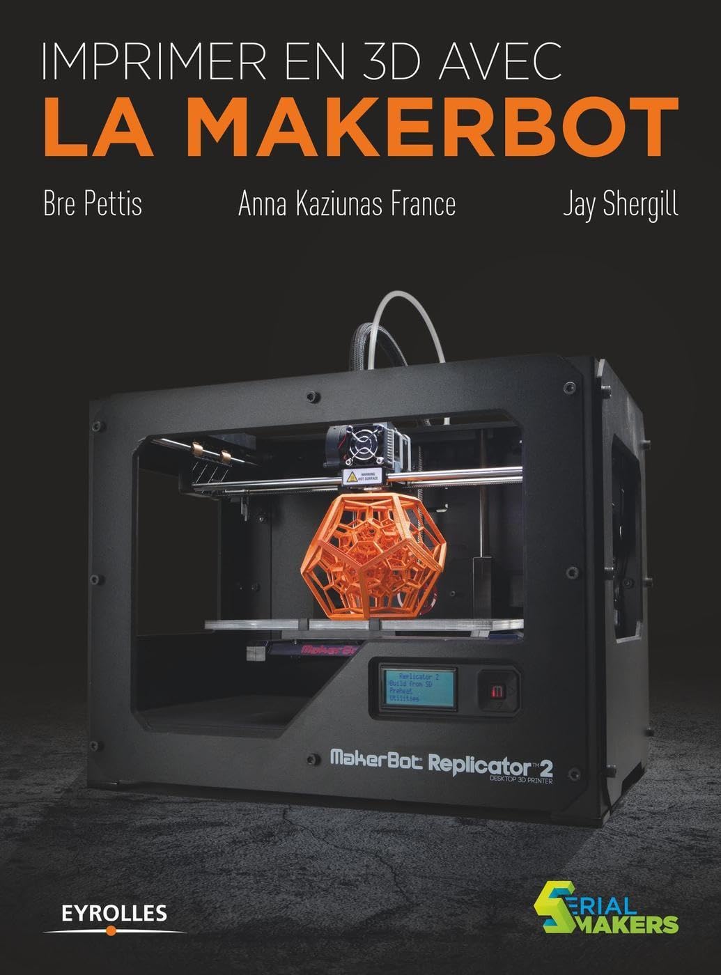 Imprimer en 3D avec la Makerbot 9782212137484