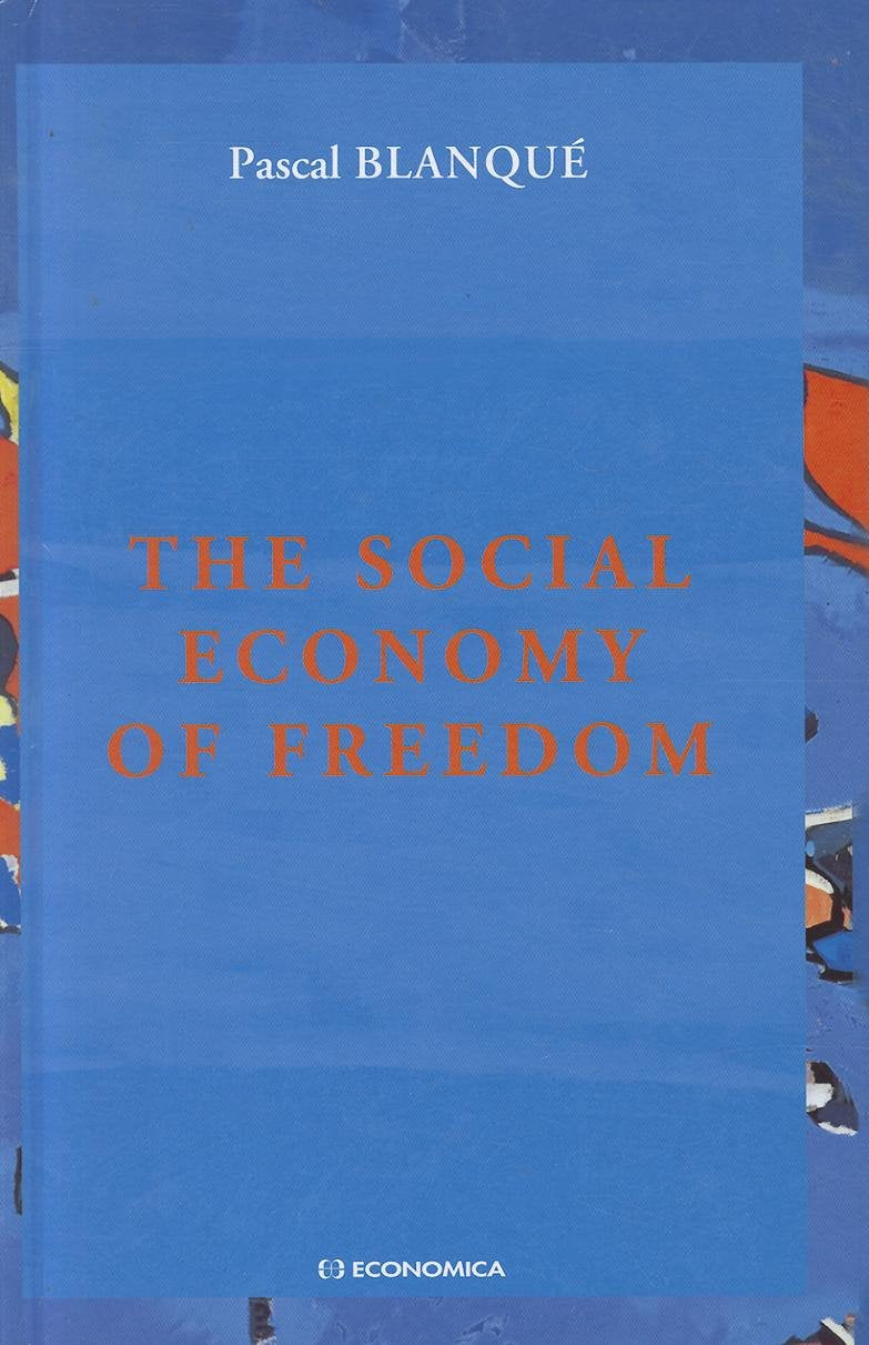 The Social Economy of Freedom 9782717860979