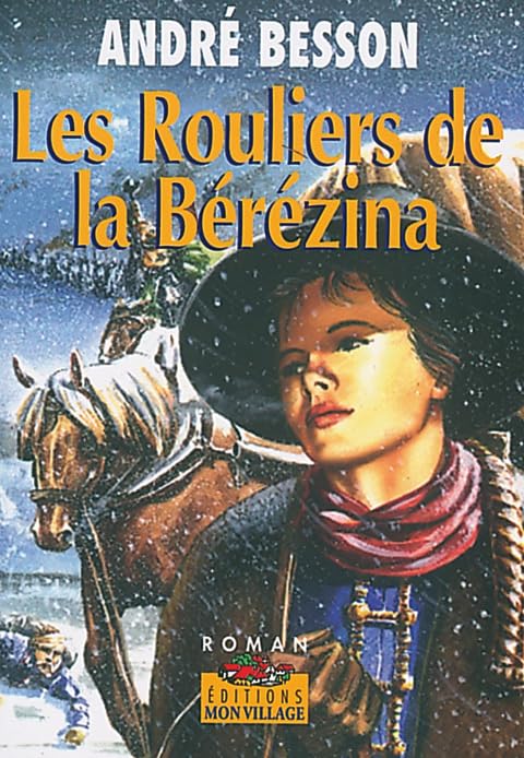 Rouliers de la Berezina (les) 9782881940422