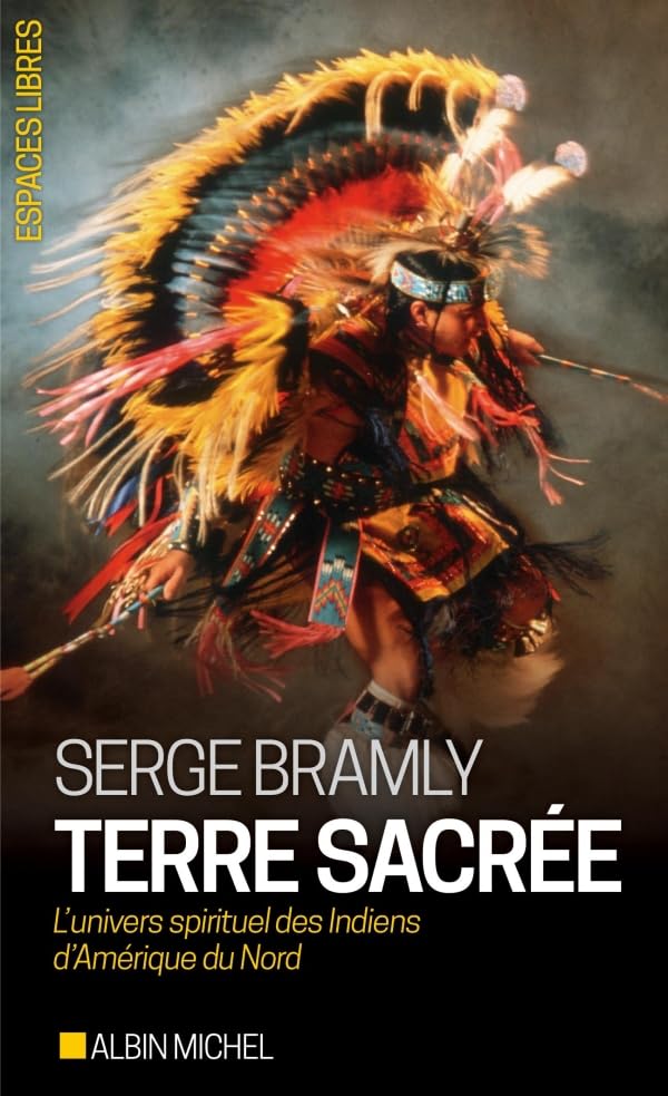 Terre sacrée: L'univers spirituel des Indiens d'Amérique du Nord 9782226326911