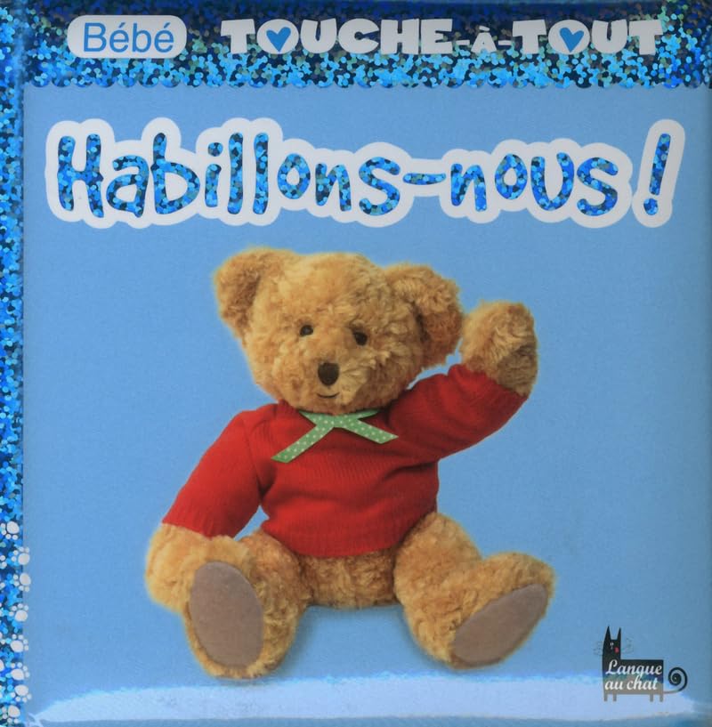 Bébé touche-à-tout - Habillons-nous ! 9782806303127