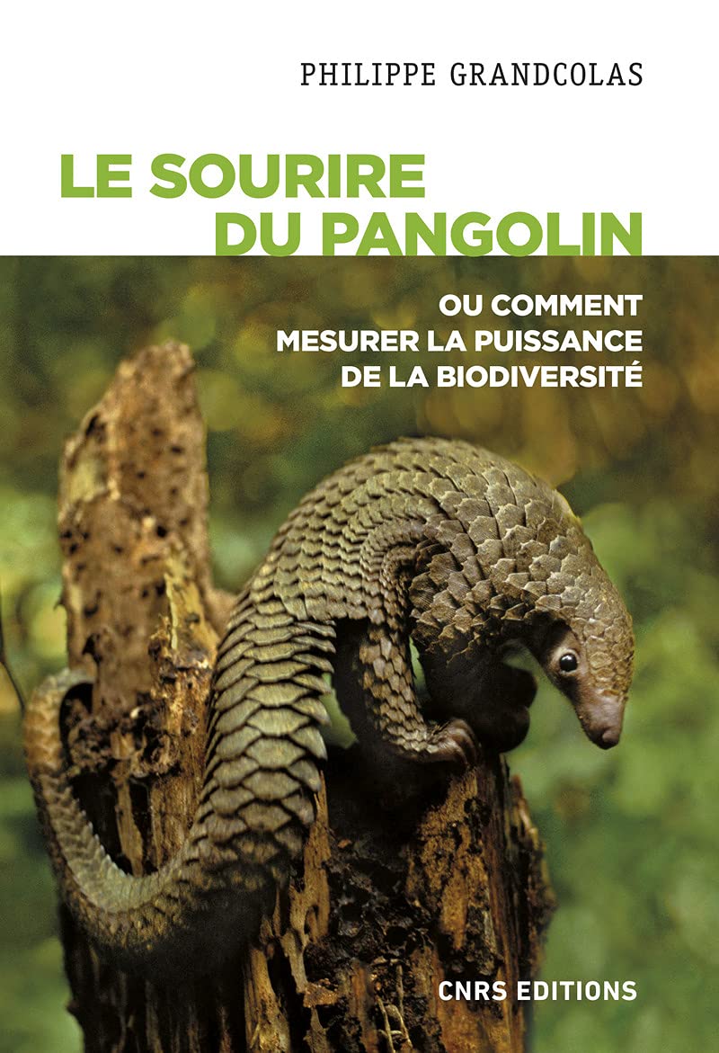 Le sourire du pangolin ou comment mesurer la puissance de la biodiversité 9782271135674