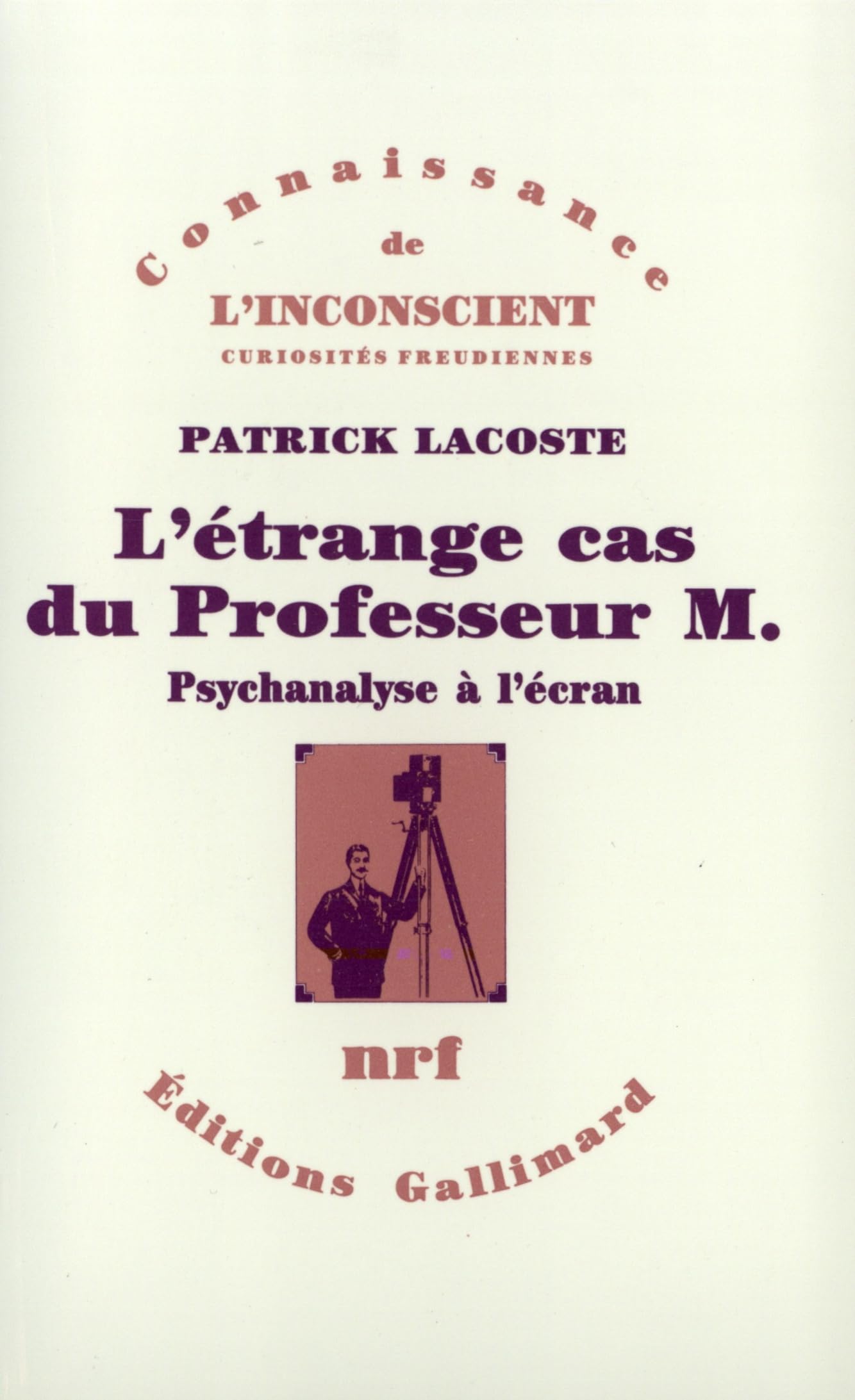 L'Étrange cas du Professeur M.: (Psychanalyse à l'écran) 9782070719396