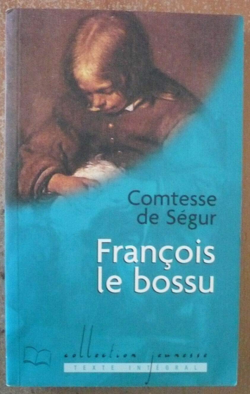 François le bossu (Collection Jeunesse) 9782743203320