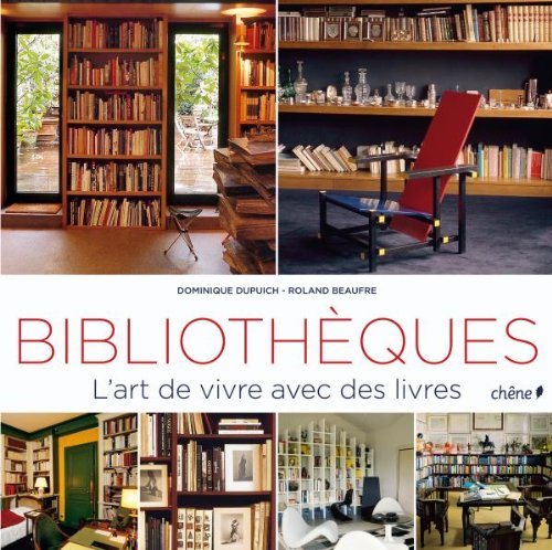 Bibliothèques: L'art de vivre avec des livres 9782812300073