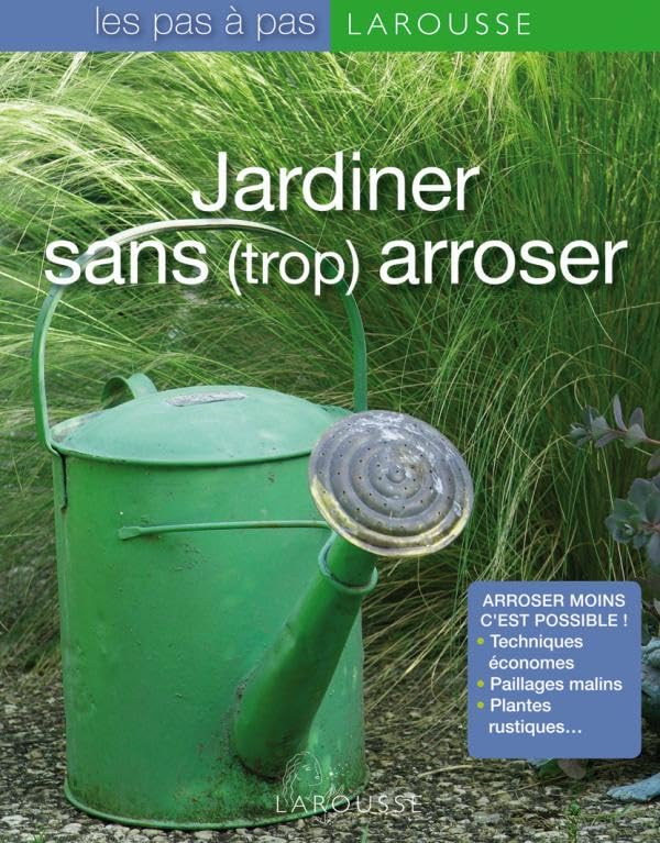 Jardiner sans (trop) arroser 9782035851215