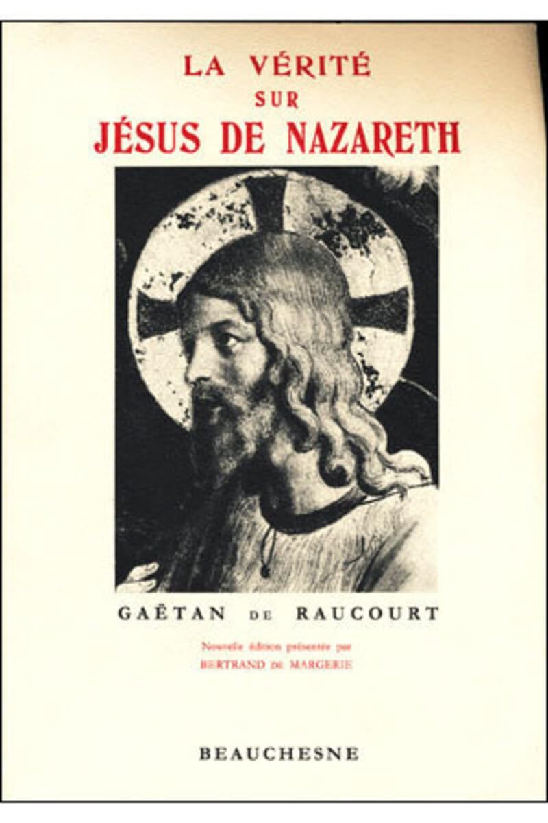 La vérite sur Jésus de Nazareth 9782701012889