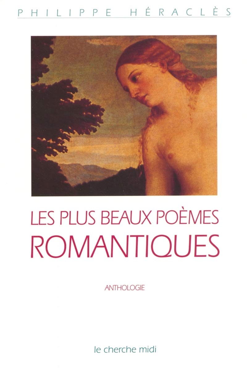 Les plus beaux poèmes romantiques, édition 1981 9782862747828