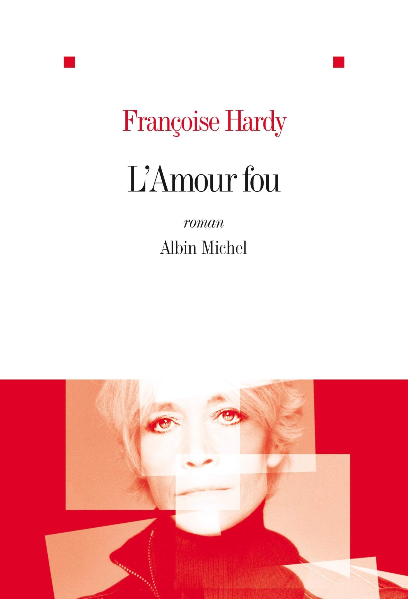 L'Amour fou 9782226244314