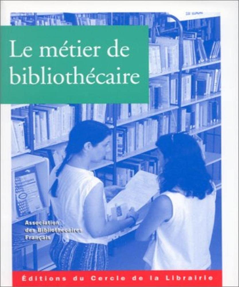 Le Métier de bibliothécaire 9782765406068