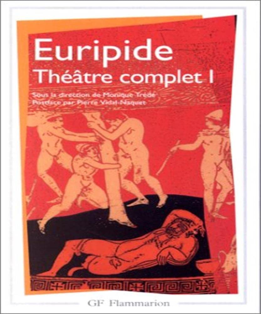 Euripide - Théâtre complet tome I 9782080708564