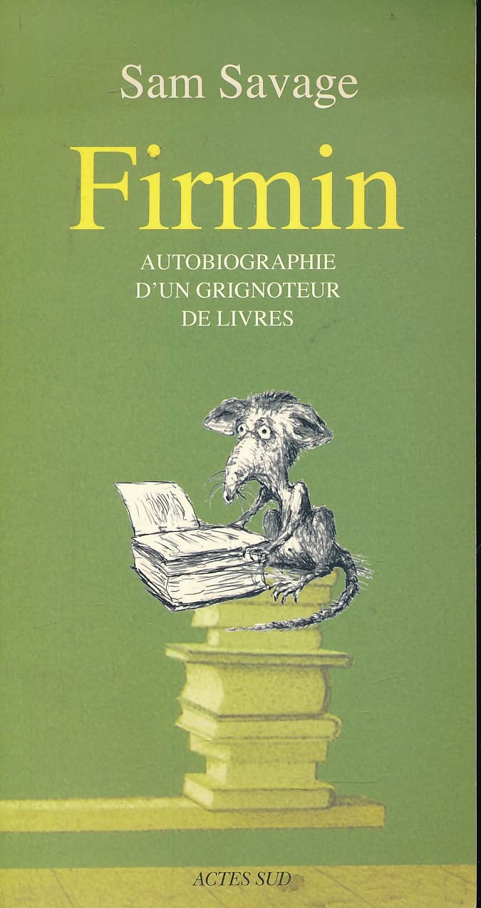 Firmin: Autobiographie d'un grignoteur de livres 9782742783489