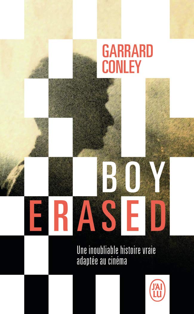 Boy Erased: Une inoubliable histoire vraie adaptée au cinéma 9782290206416