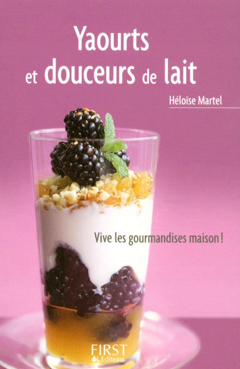 Le Petit livre de - Yaourts et douceurs de lait 9782754009560